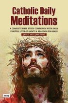 Catholic Daily Meditations (April to June 2021 Edition): A Complete Bible Study Companion with Daily Prayers, Lives of Saints & Readings for Mass