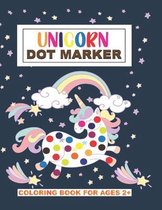 Unicorn dot marker coloring book for Ages 2+