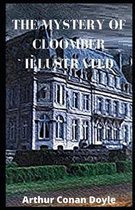 The Mystery of Cloomber Illustrated