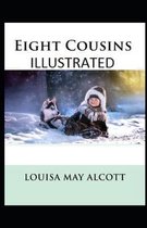 Eight Cousins Illustrated