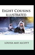 Eight Cousins Illustrated