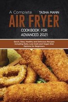 A Complete Air Fryer Cookbook for Advanced 2021