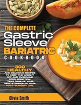The Complete Gastric Sleeve Bariatric Cookbook