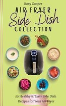 Air Fryer Side Dish Collection