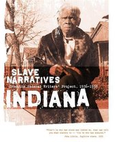 Slave Narratives- Indiana Slave Narratives