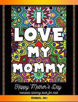 Happy Mother's Day Coloring Book for Kids: Happy Mother's Day Coloring Book for Kids
