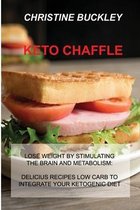 Keto Chaffle: Lose Weight by Stimulating the Brain and Metabolism