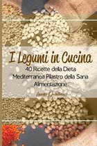 I Legumi in Cucina