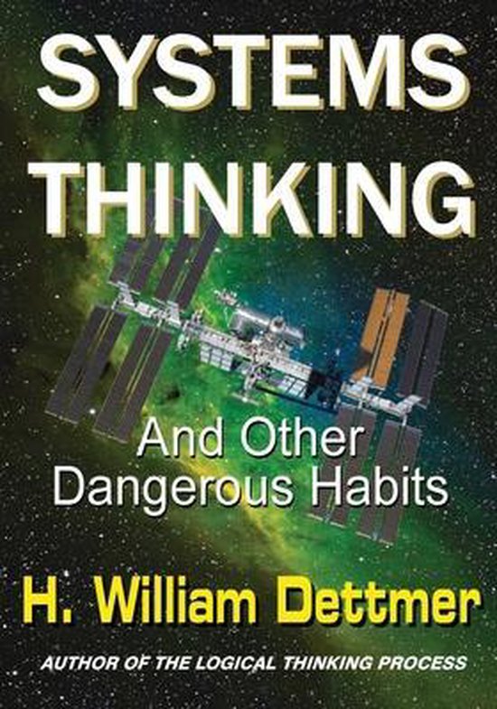Systems Thinking - And Other Dangerous Habits - cover