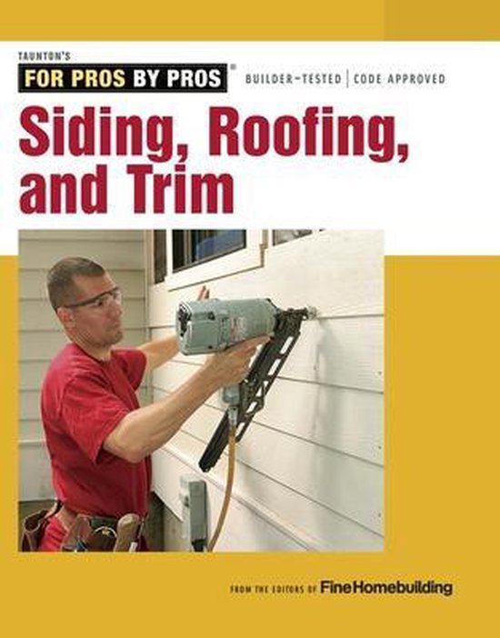 Siding, Roofing, And Trim, Fine Homebuilding 9781627103862 Boeken bol