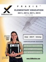 Praxis Elementary Education 0011, 0012, 5011, 5015 Teacher Certification Study Guide Test Prep