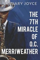 The 7th Miracle of O.C. Merriweather