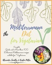 The Mediterranean Diet for Vegetarian: Volume 4