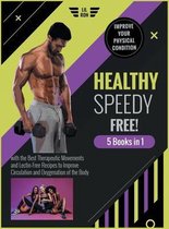 Healthy, Speedy, Free! [5 Books in 1]