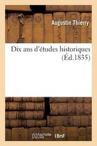Dix ANS d'�tudes Historiques
