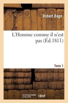 L'Homme Comme Il n'Est Pas
