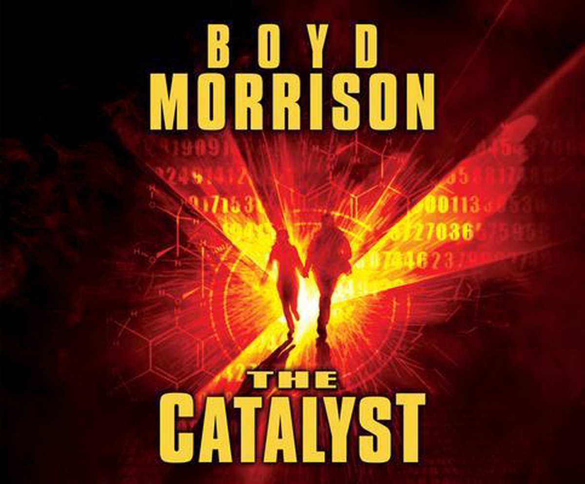 The Catalyst - Boyd Morrison