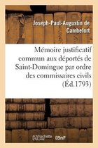 Mémoire Justificatif Commun À Tous Les Déportés de Saint-Domingue Par Ordre Des Commissaires Civils
