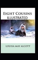 Eight Cousins Illustrated
