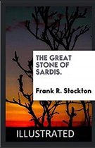 The Great Stone of Sardis Illustrated