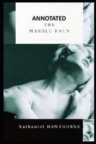 The Marble Faun ANNOTATED