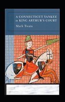 A Connecticut Yankee in King Arthur's Court Annotated