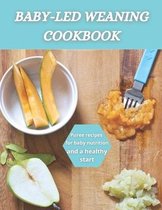 Baby-Led Weaning Cookbook