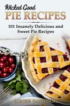 Easy Baking Cookbook- Wicked Good Pie Recipes