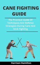 Cane Fighting Guide