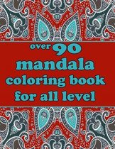 over 90 mandala coloring book for all level