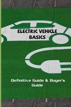 Electric Vehicle Basics: Definitive Guide & Buyer's Guide