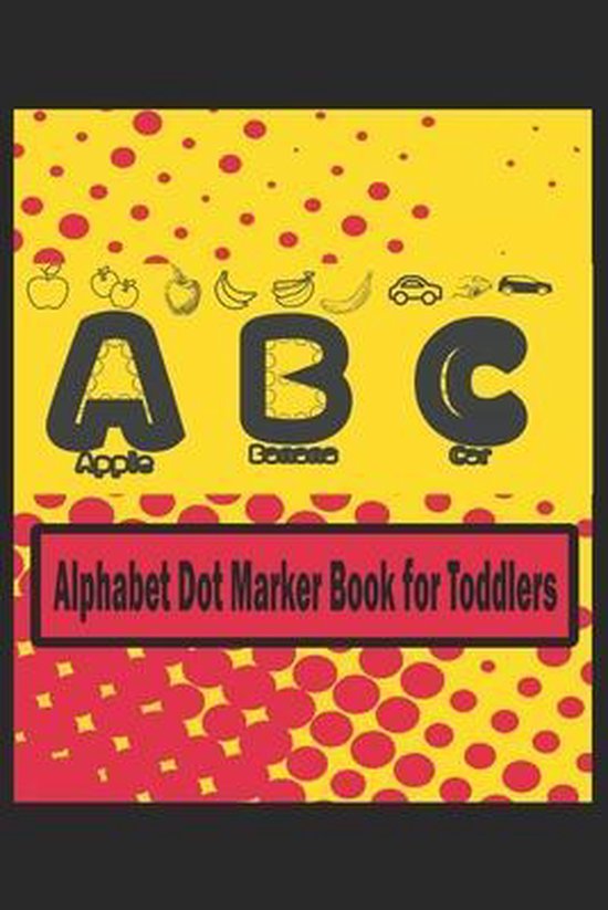 Alphabet Dot Marker Book for Toddlers, Manius Maniuk 9798736738892