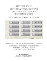 Steenerson's Revenue & Taxpaid Stamp Certified Plate Proof Reference Series - Narcotic & Opium