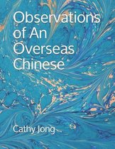 Observations of An Overseas Chinese