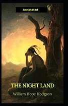 The Night Land Annotated