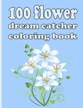 100 flower dream catcher coloring book