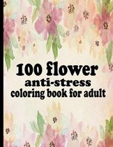 100 flower anti-stress coloring book for adult