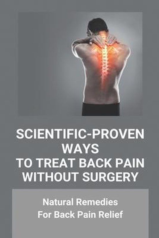 ScientificProven Ways To Treat Back Pain Without Surgery, Sean Lui