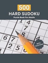 500 Hard sudoku puzzle book for adults with solutions