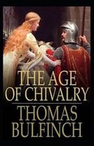 The Age of Chivalry illustrated