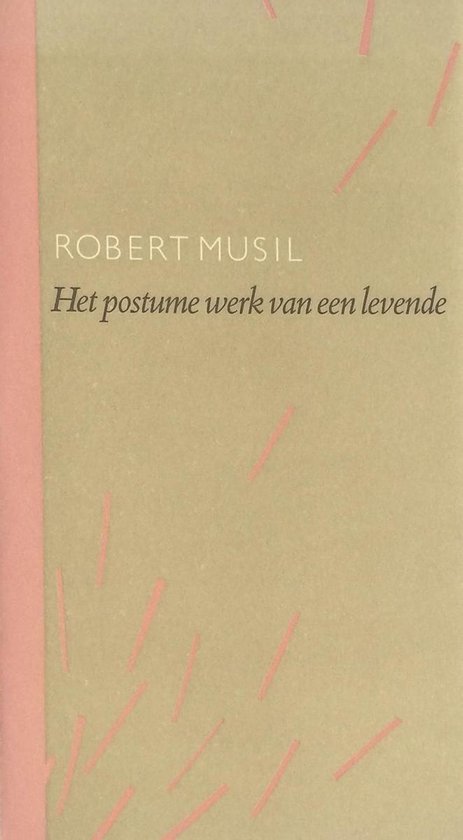 Postume werk van een levende - Robert Musil