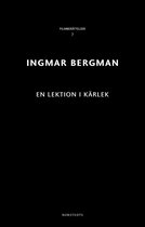 Ingmar Bergman Filmberättelser 7 - En lektion i kärlek