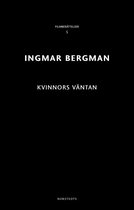 Ingmar Bergman Filmberättelser 5 - Kvinnors väntan