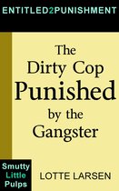 Entitled2Punishment - The Dirty Cop Punished by the Gangster