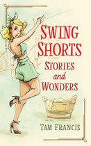 Swing Shorts: Stories & Wonders