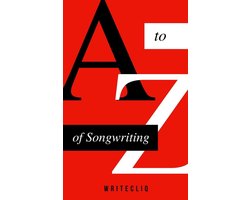 A to Z of Songwriting: The Ultimate Songwriter's Dictionary