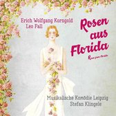 Erich Wolfgang Korngold / Leo Fall: Roses From Florida