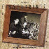 Best of Fingerprintz: Bullet Proof Heart