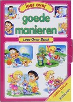 Goede Manieren - Leer Over Boek - leeftijdscategorie 1 tot 6 jaar - Spelend leren en inkleuren - Leesboek, prentenboek, kleurboek 3 in 1