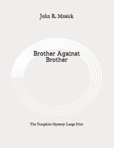 Brother Against Brother: The Tompkins Mystery